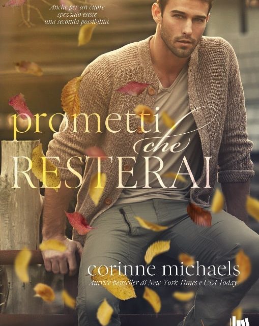 Promettimi che resterai di Corinne Michaels – COVER REVEAL