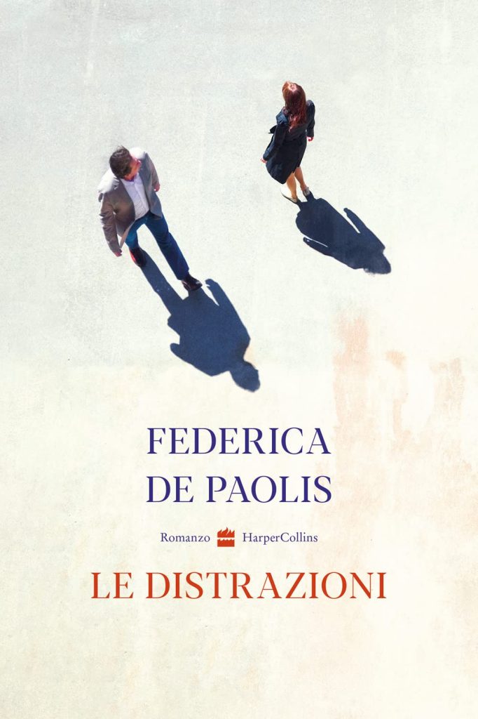 Book Cover: Le distrazioni di Federica De Paolis - RECENSIONE