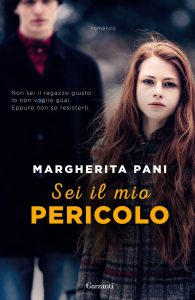 Book Cover: Sei il mio pericolo di Margherita Pani - RECENSIONE
