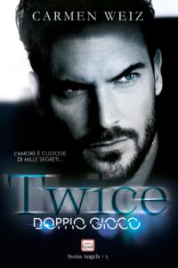 Book Cover: Twice - Doppio Gioco di Carmen Weiz - RECENSIONE