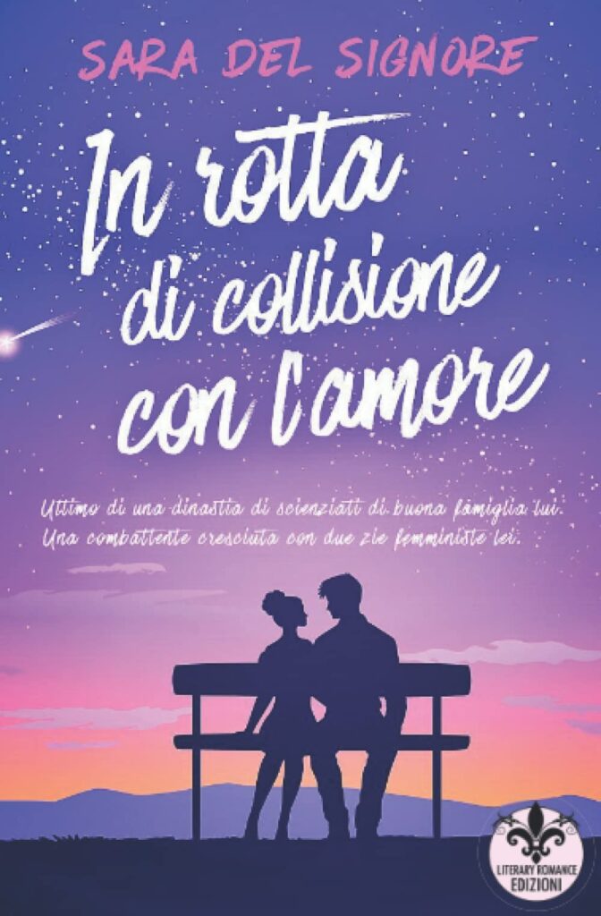 Book Cover: In rotta di collisione di Sara Del Signore - RECENSIONE