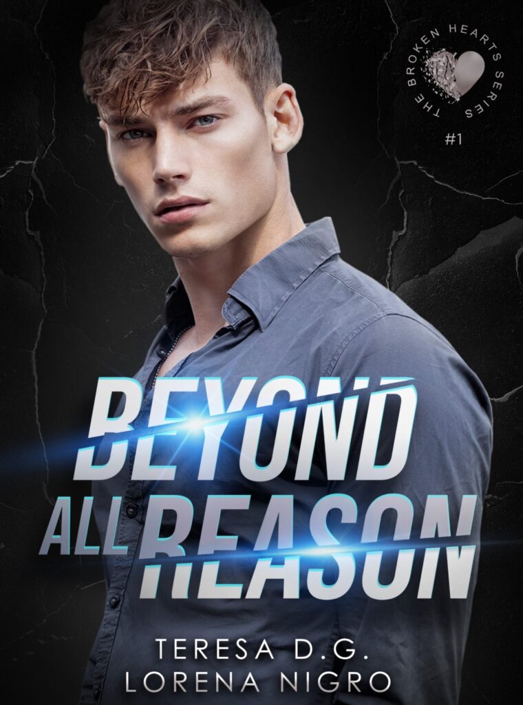Book Cover: BEYOND ALL REASON di Lorena Nigro e Teresa DG - COVER REVEAL