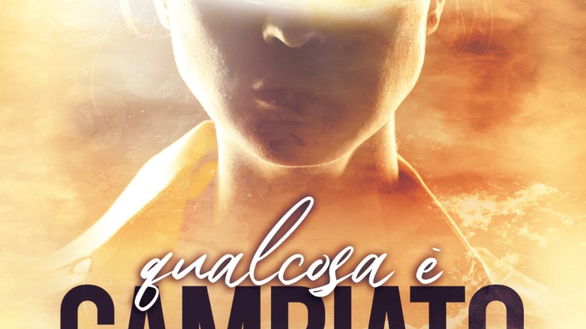 Qualcosa è cambiato di Emma Scacco – RECENSIONE