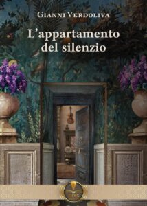 Book Cover: L'appartamento del silenzio di Gianni Verdoliva - RECENSIONE