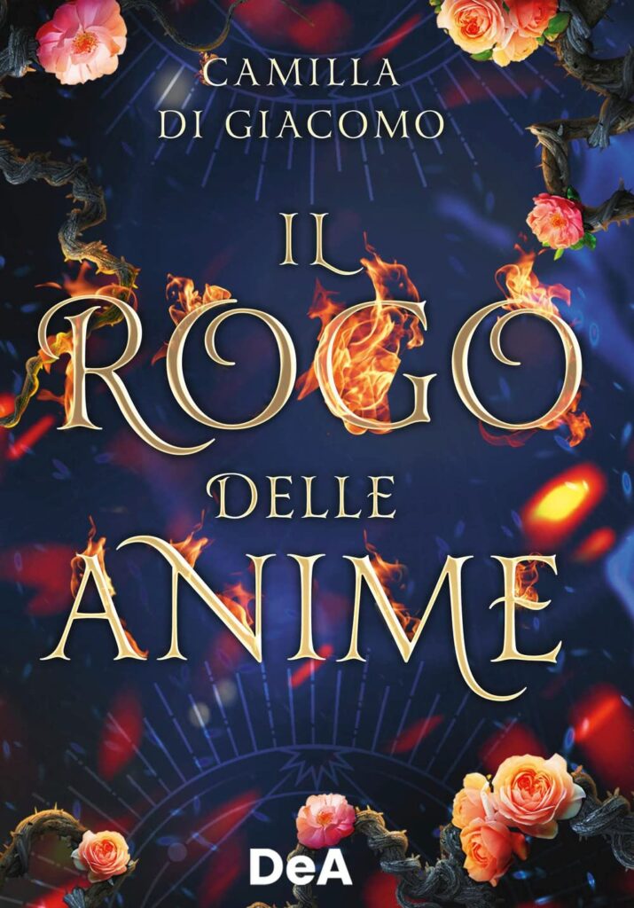 Book Cover: Il rogo delle anime di Camilla Di Giacomo - RECENSIONE