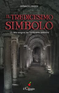Book Cover: Il tredicesimo simbolo di Arnaldo Pavesi - SEGNALAZIONE