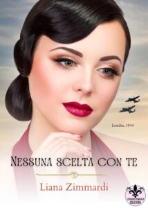 Book Cover: Nessuna scelta con te di Liana Zimmardi - ANTEPRIMA