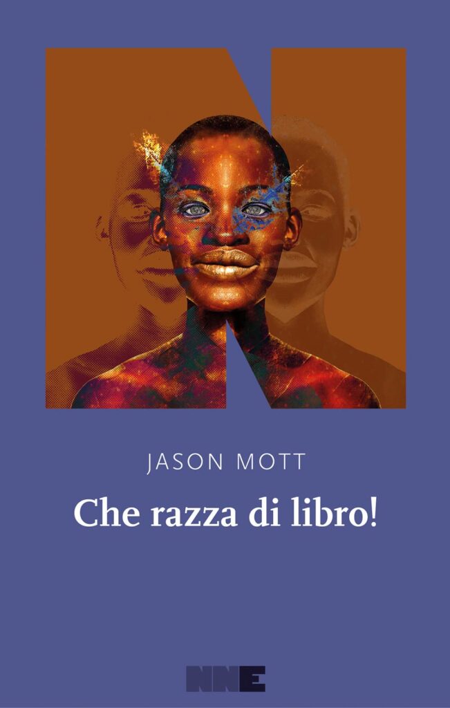 Book Cover: Che razza di libro! di Jason Mott - RECENSIONE