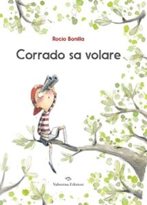 Book Cover: Corrado sa volare di Rocio Bonilla - RECENSIONE