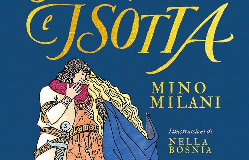 La storia di Tristano e Isotta di Mino Milani – RECENSIONE