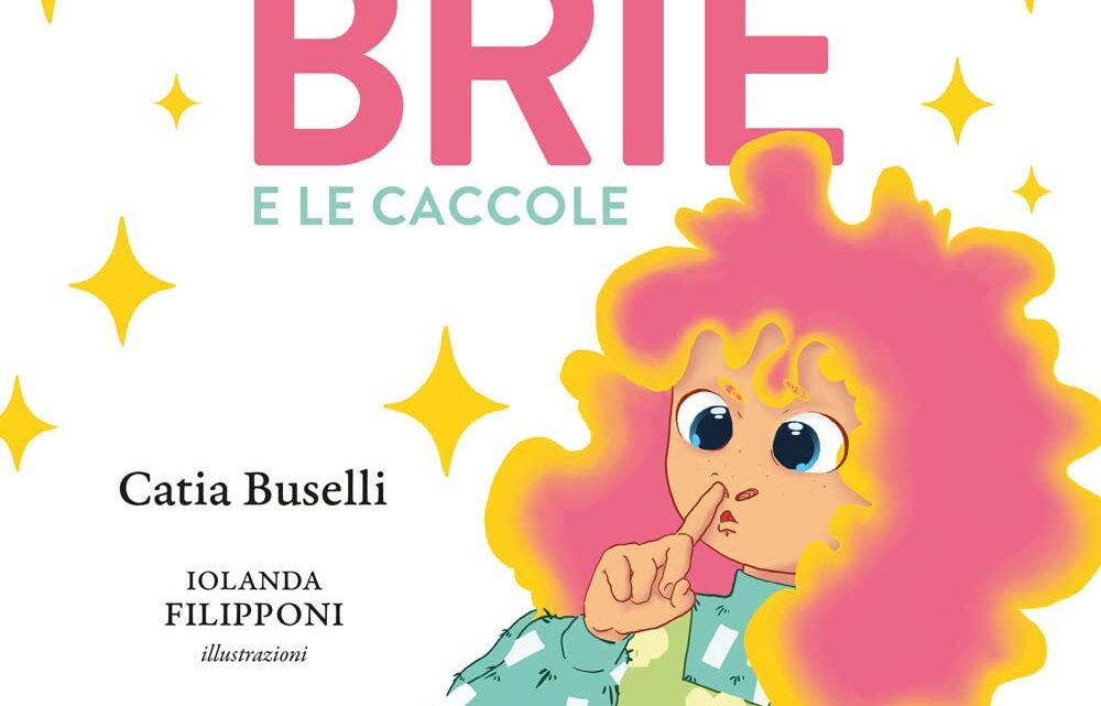 Brie le caccole di Catia Buselli – RECENSIONE