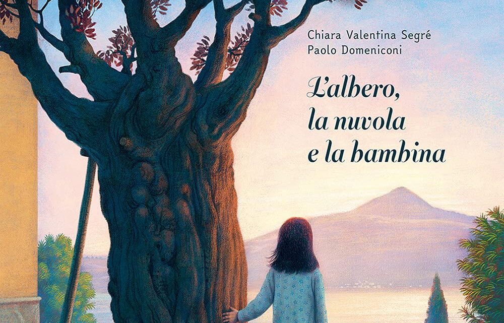 L’albero, la nuvola e la bambina di Chiara Valentina Segrè – RECENSIONE