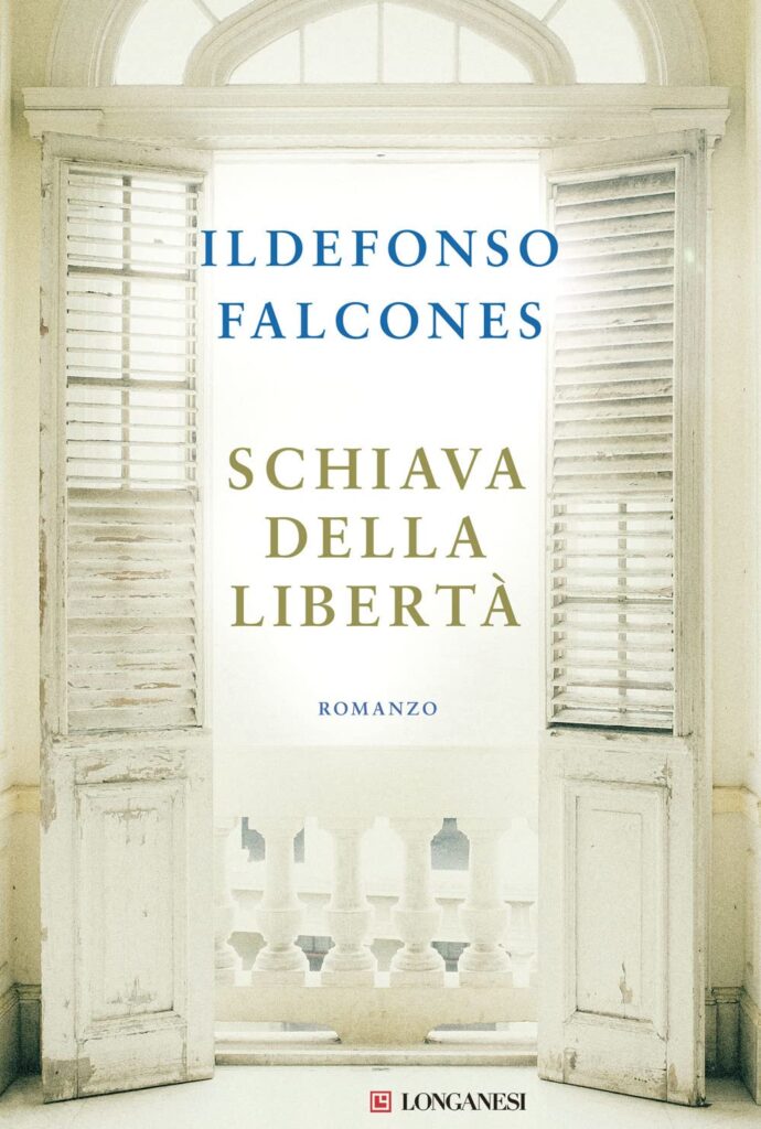Book Cover: Schiava della libertà di Ildefonso Falcones - RECENSIONE