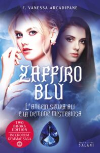 Book Cover: Zaffiro blu. L'angelo senza ali e la demone misteriosa di F. Vanessa Arcadipane - RECENSIONE