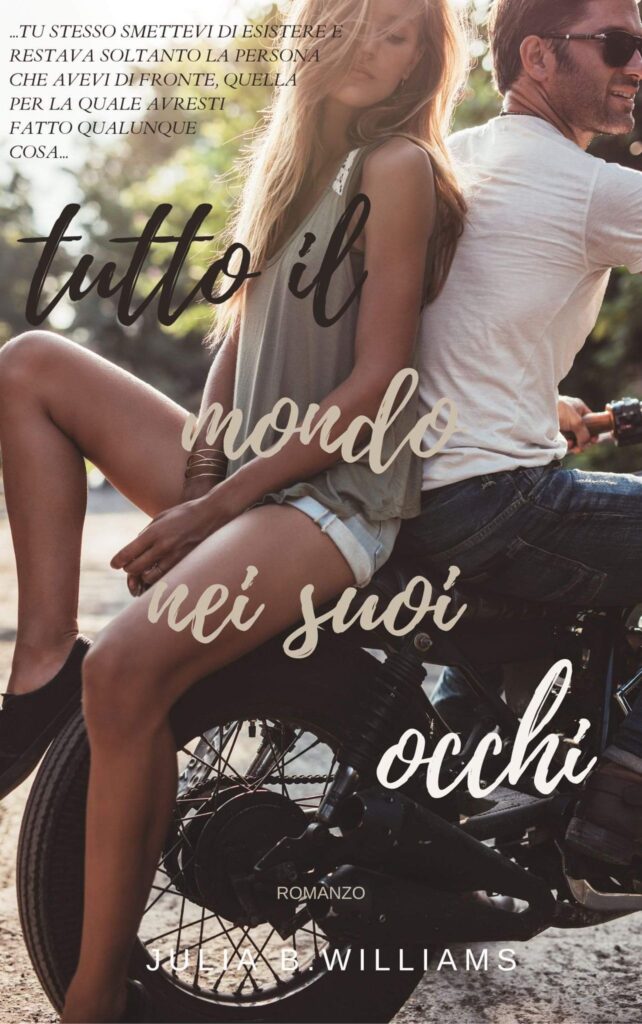 Book Cover: Tutto il mondo nei suoi occhi di Julia B. Williams - COVER REVEAL