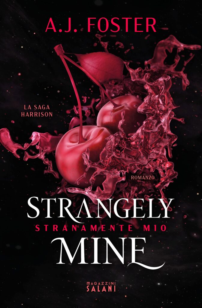 Book Cover: Strangely Mine. Stranamente mio di A.J. Foster - RECENSIONE