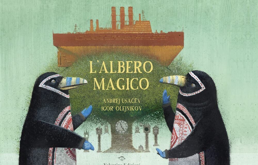 L’Albero magico di Andrej Usačëv – RECENSIONE