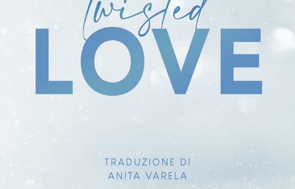 Twisted Love di Ana Huang – RECENSIONE