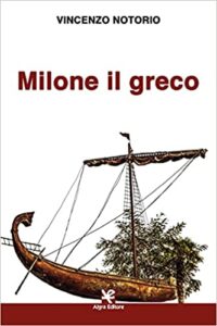 Book Cover: Milone il greco di Vincenzo Notorio - SEGNALAZIONE