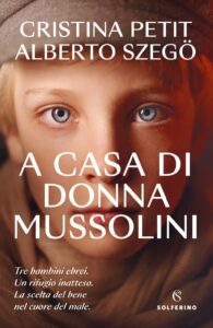 Book Cover: A casa di Donna Mussolini di Cristina Petit - RECENSIONE