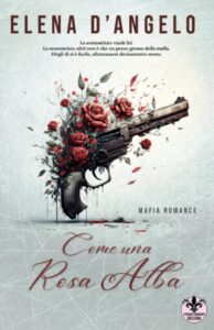 Book Cover: Come una rosa alba di Elena D'Angelo - SEGNALAZIONE