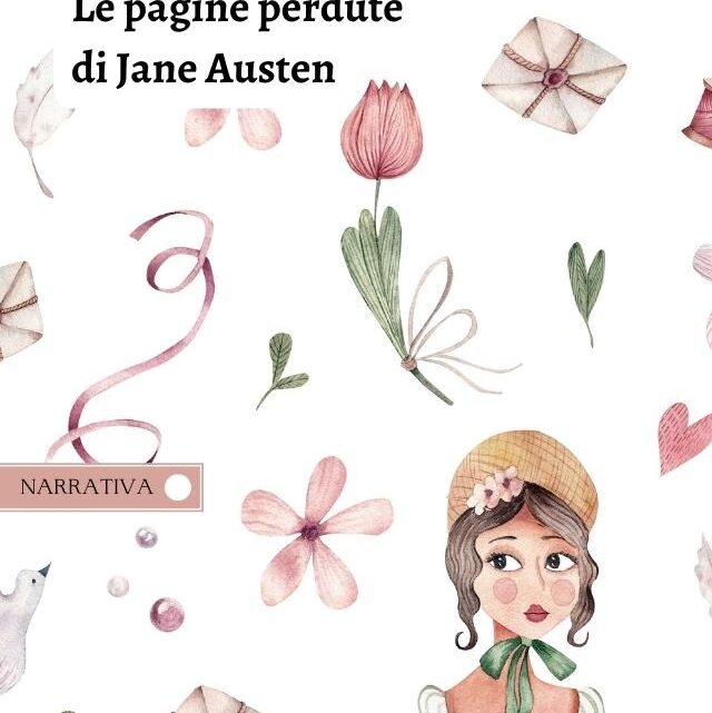 Le pagine perdute di Jane Austen – Romina Angelici – SEGNALAZIONE