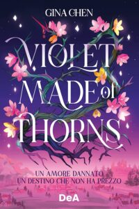 Book Cover: Violet Made of Thorns di Gina Chen - ANTEPRIMA