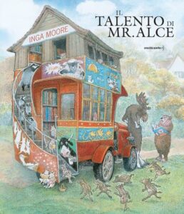 Book Cover: Il talento di Mr. Alce di Inga Moore - RECENSIONE