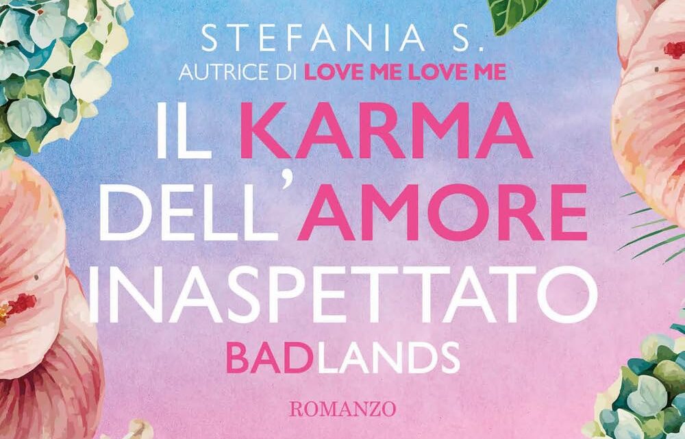 Il karma dell’amore inaspettato di Stefania Serafini – RECENSIONE