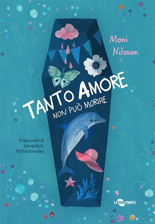 Book Cover: Tanto amore non può morire di Moni Nilsson - RECENSIONE