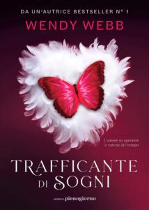 Book Cover: Trafficante di sogni di Wendy Webb - RECENSIONE