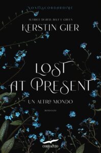 Book Cover: Lost at present: Un altro mondo di Kerstin Gier - ANTEPRIMA RECENSIONE