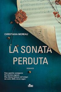 Book Cover: La sonata perduta di Christiana Moreau - RECENSIONE IN ANTEPRIMA
