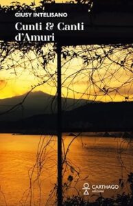 Book Cover: Cunti & canti d'amuri di Giusy Intelisano - NOVITA'