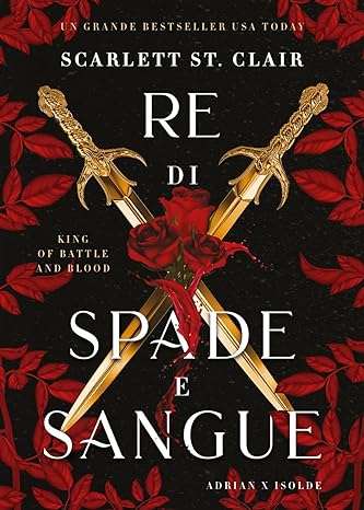 Re di spade e sangue. King of battle and blood di ScarlettSt. Clair – RECENSIONE