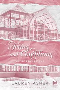 Book Cover: TERMS AND CONDITIONS. Un’intesa per due di Lauren Asher - ANTEPRIMA