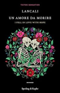 Book Cover: Un amore da morire. I feel in love with hope di Lancali - RECENSIONE