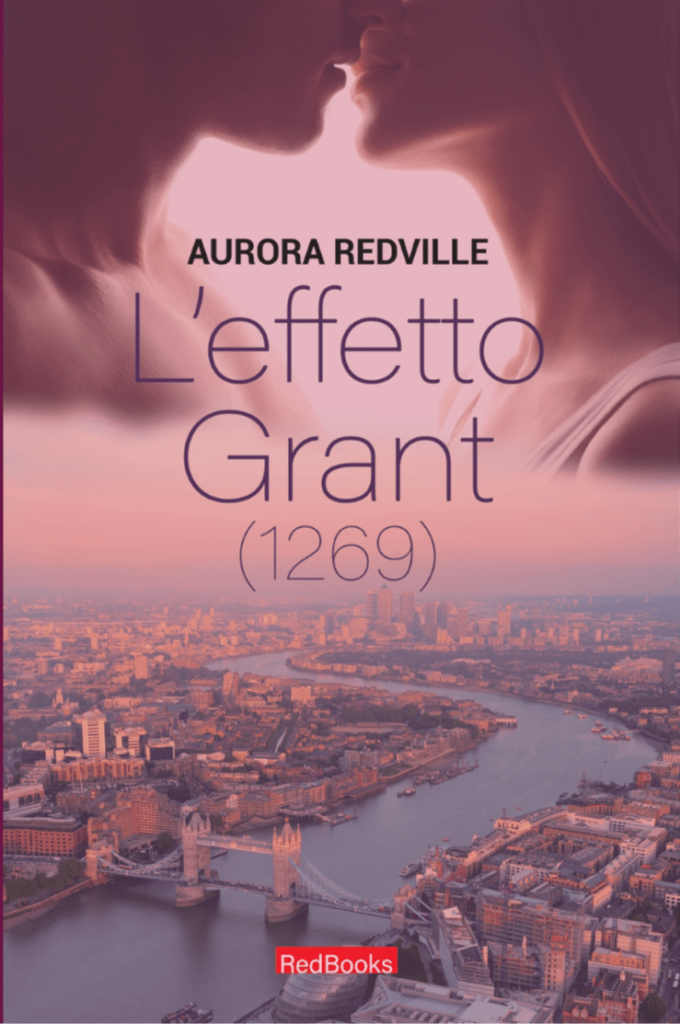 Book Cover: L'effetto Grant di Aurora Redville - RECENSIONE
