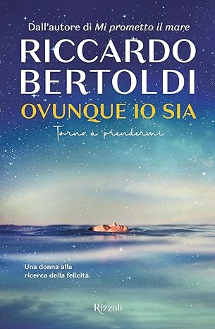 Ovunque io sia di Riccardo Bertoldi – RECENSIONE