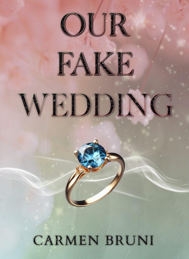 Book Cover: Our Fake Wedding di Carmen Bruni - COVER REVEAL
