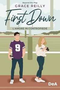 Book Cover: L'amore in contropiede. First down di Grace Reilly - RECENSIONE