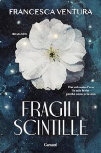 Book Cover: Fragili Scintille di Francesca Ventura - RECENSIONE