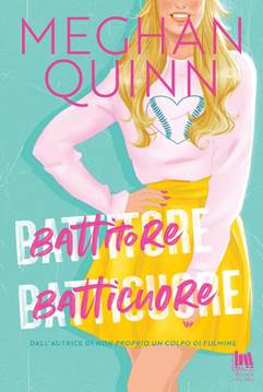 Battitore Batticuore di Meghan Quinn – ANTEPRIMA