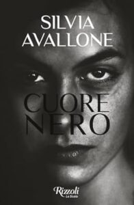 Book Cover: Cuore nero di Silvia Avallone - RECENSIONE