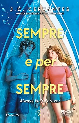 Sempre e per sempre. Always Isn’t Forever di J.C. Cervantes – RECENSIONE