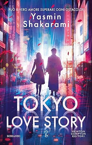 Book Cover: Tokyo Love Story di Yasmin Shakarami - RECENSIONE