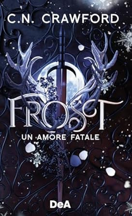 Frost. Un amore fatale di C.N.Crawford – RECENSIONE