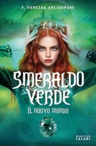 Book Cover: Smeraldo verde. Il nuovo mondo di F. Vanessa Arcadipane - RECENSIONE