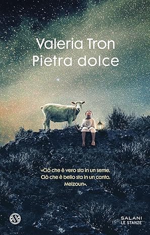 Pietra dolce di Valeria Tron – RECENSIONE