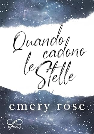 Quando cadono le stelle di Emery Rose – RECENSIONE